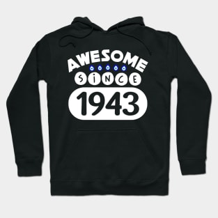 Awesome since 1943 Hoodie